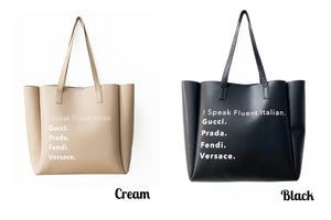 I Speak Fluid Italian Vegan Leather Tote - Black or Cream
